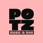 POTZ Music is love